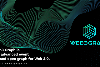 Unleashing the power of Web3.0 with Web3Graph Protocol