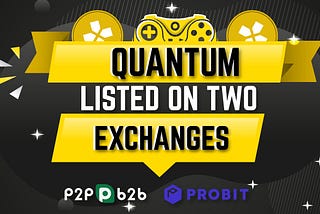 QUANTUM LISTED ON TWO EXCHANGES