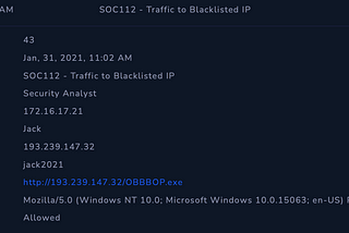LetsDefend- SOC112 — Traffic to Blacklisted IP