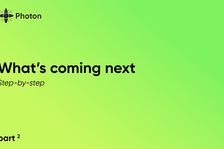 The plan for the upcoming steps so you know what’s going on from now until launch.
