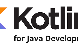 Why you should learn Kotlin if you’re a Java Developer