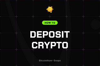 How to Deposit Cryptocurrency