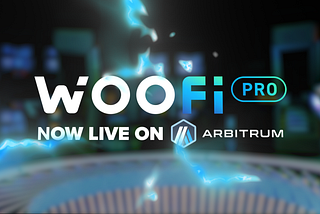 Welcome to a new era of onchain perps: WOOFi Pro is now live on Arbitrum