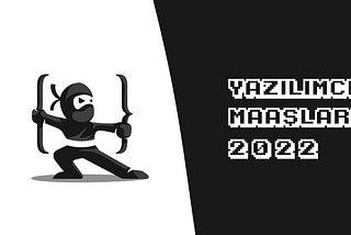 Yazılımcı Maaşları | 2022