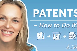 Patents — How To Do It?