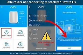 Are you facing orbi router not connecting to satellite,
 can’t sync orbi satellite, Orbi satellite syncing error??Read this blog contact orbilogin experts .