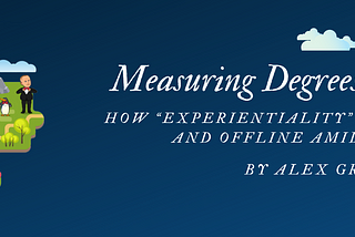 Measuring Degrees of Experience