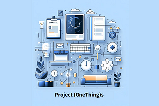Introducing Project OneThings: Resolving Everyday’s Smallest Problems with Technology for FREE