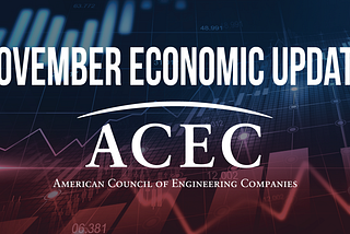 ACEC Releases Monthly Economic Update