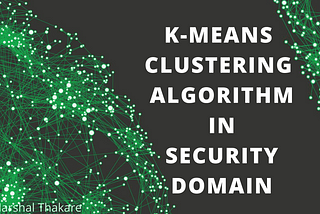 k-mean clustering in the security domain