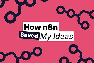 How n8n Transformed My Developer Workflow