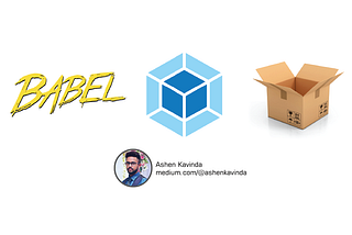 Babel, Webpack and Parcel