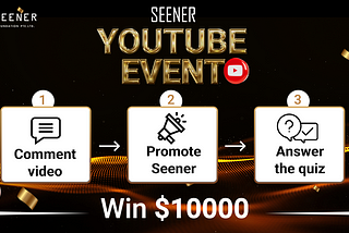 Seener Youtube Contest to Win 10,000$Your