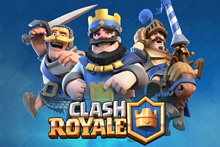 Clash Royale — Lessons learnt for life!