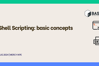 Shell Scripting: basic concepts