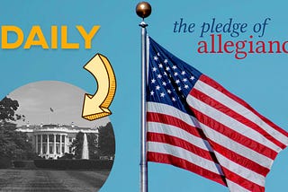 Save Our Country with a Heavy Dose of The Pledge of Allegiance