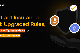 Contract Insurance Pool: Upgraded Rules, and More Optimization for a Better Experience