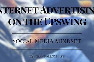 Internet Advertising on the Upswing