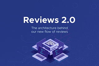 Reviews 2.0 — the architecture behind tags