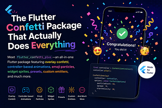 The Flutter Confetti Package That Actually Does Everything