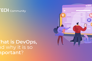 DevOps: what is it and how to implement it? Everything you always wanted to know