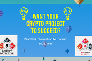 Want Your Crypto Project To Succeed?