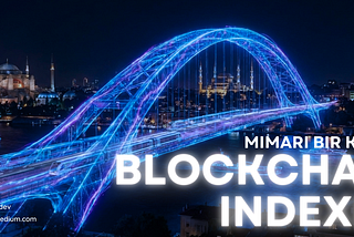 Blockchain Indexer — Mimari Bir Köprü
