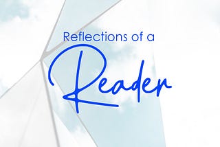 Reflections of a Reader