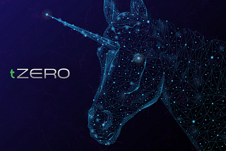 The Unicorn: tZERO