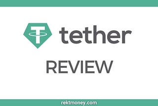 Tether (USDT) Review: Everything You Need to Know