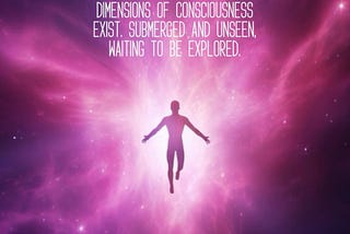 Consciousness — a Dimension Beyond the Physical