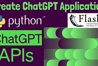 Introduction to the ChatGPT API: Creating a Python Flask App with ChatGPT API