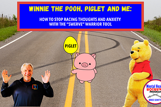 Winnie the Pooh Warrior Tool to Stop Racing Thoughts and Anxiety