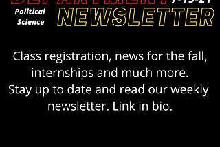 POLITICAL SCIENCE DEPARTMENT NEWSLETTER — JULY 18, 2021