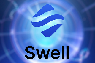 Swell Airdrop x Eigenlayer — Staking & Restaking Guide