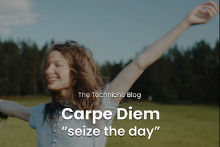 Carpe Diem