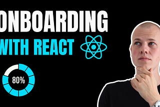 Implementing an Effective Onboarding Flow in React for Enhanced User Engagement