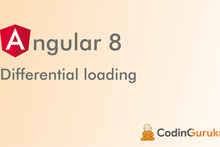Angular 8 Differential loading — behind the scene