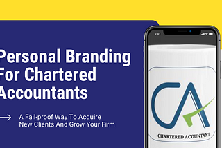 Personal Branding For Chartered Accountants: A Fail-proof Way To Acquire New Clients And Grow Your…