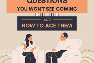 Weird Interview Questions You Won’t See Coming (And How To Ace Them)