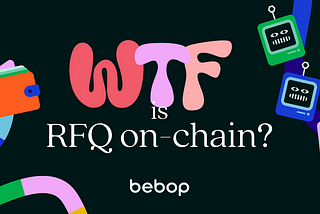 Wtf is RFQ on-chain?