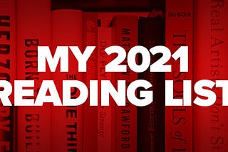 I’m Back: 2021 Reading List
