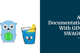 [Golang] API Documentation Using Gin And Swaggo