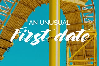 Ideas For An Unusual First Date