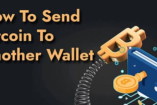 Send Bitcoin To Another Wallet 𝟏-𝟖𝟓𝟓⇨𝟒𝟗𝟎↔𝟑𝟓𝟐𝟒| Simple Steps