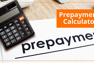 How Home Loan Prepayment Calculators Help You Save on Interest