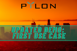 Pylon Network Neutral Data Hub — Updated demo for the first use case