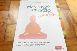 Grupo de estudos do livro "Meditação em ação para crianças"