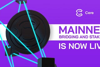 How to Bridge to Cere Mainnet and Stake