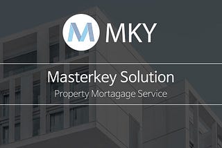 Masterkey Solution Property Mortgage Service